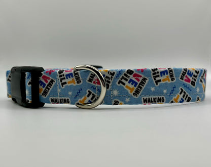 Handmade Dog Collar- Walking Vet Bill